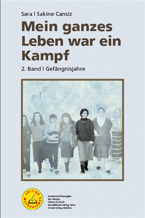 Buchcover Mein ganzes Leben war ein Kampf | Sakine Cansız | EAN 9783859905023 | ISBN 3-85990-502-3 | ISBN 978-3-85990-502-3