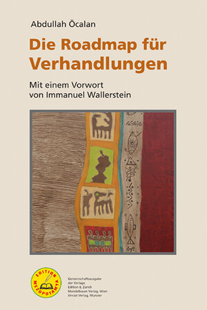 Buchcover Die Roadmap für Verhandlungen | Abdullah Öcalan | EAN 9783859905047 | ISBN 3-85990-504-X | ISBN 978-3-85990-504-7