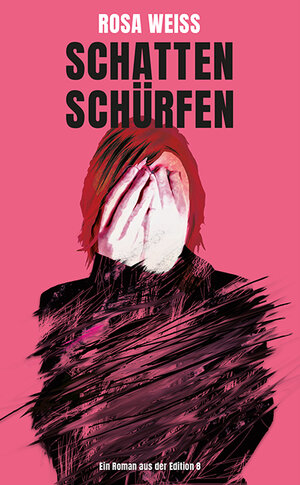 Buchcover Schatten schürfen | Rosa Weiss | EAN 9783859905559 | ISBN 3-85990-555-4 | ISBN 978-3-85990-555-9
