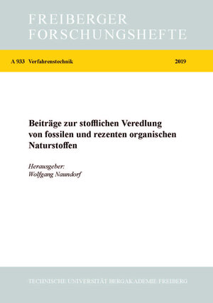 Buchcover Beiträge zur stofflichen Veredlung von fossilen und rezenten organischen Naturstoffenen  | EAN 9783860126158 | ISBN 3-86012-615-6 | ISBN 978-3-86012-615-8