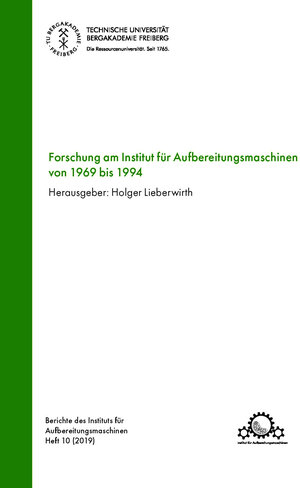 Buchcover Forschung am Institut für Aufbereitungsmaschinen von 1969 bis 1994  | EAN 9783860126219 | ISBN 3-86012-621-0 | ISBN 978-3-86012-621-9