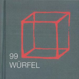 Buchcover 99 Würfel  | EAN 9783860191521 | ISBN 3-86019-152-7 | ISBN 978-3-86019-152-1