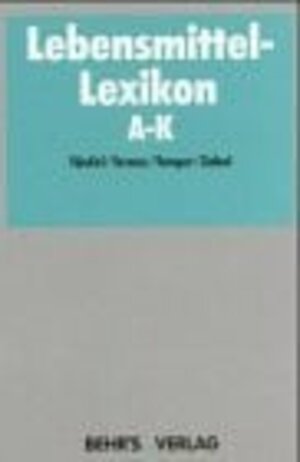 Buchcover Lebensmittel-Lexikon | Heinz Ackermann | EAN 9783860221228 | ISBN 3-86022-122-1 | ISBN 978-3-86022-122-8