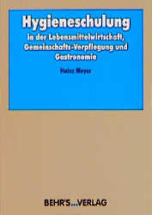 Hygieneschulung in der Lebensmittelwirtschaft, Gemeinschafts-Verpflegung und Gastronomie