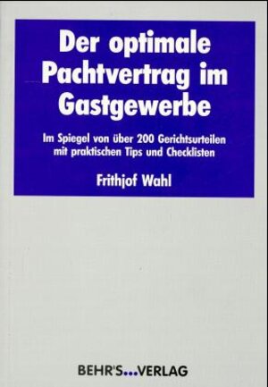 Der optimale Pachtvertrag im Gastgewerbe