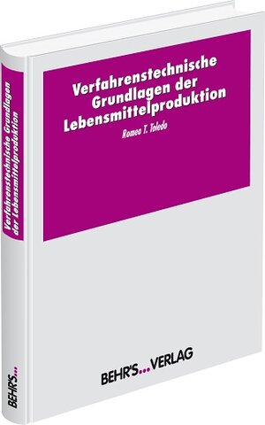 Verfahrenstechnische Grundlagen der Lebensmittelproduktion