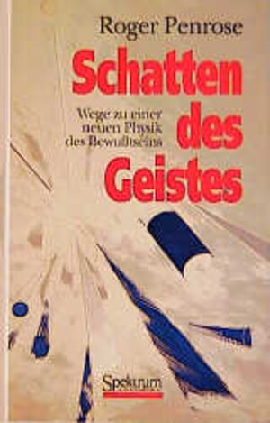 Buchcover Schatten des Geistes | Roger Penrose | EAN 9783860252604 | ISBN 3-86025-260-7 | ISBN 978-3-86025-260-4