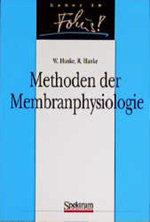 Buchcover Methoden der Membranphysiologie | W. Hanke | EAN 9783860253694 | ISBN 3-86025-369-7 | ISBN 978-3-86025-369-4