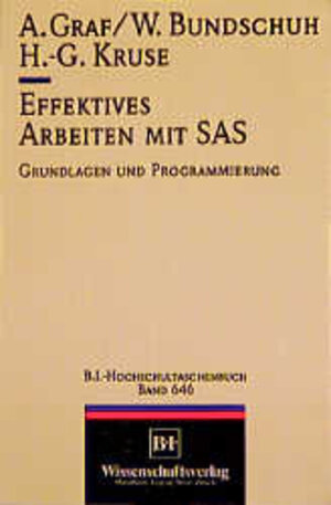 Effektives Arbeiten mit SAS: Grundlagen und Programmierung