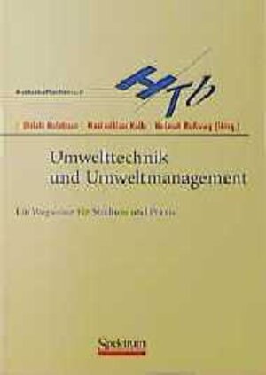 Buchcover Umwelttechnik und Umweltmanagement | Ulrich Holzbaur | EAN 9783860257203 | ISBN 3-86025-720-X | ISBN 978-3-86025-720-3