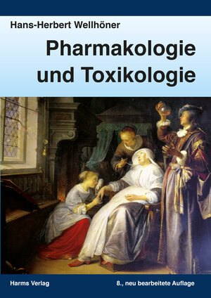 Buchcover Pharmakologie und Toxikologie | Hans-Herbert Wellhöner | EAN 9783860262603 | ISBN 3-86026-260-2 | ISBN 978-3-86026-260-3