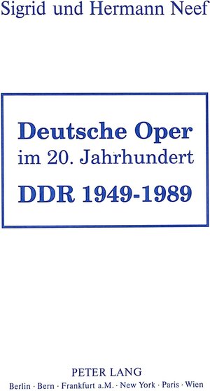 Buchcover Deutsche Oper im 20. Jahrhundert- DDR 1949 - 1989  | EAN 9783860320112 | ISBN 3-86032-011-4 | ISBN 978-3-86032-011-2