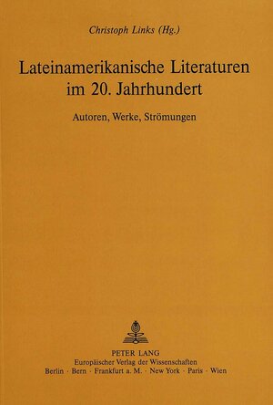 Buchcover Lateinamerikanische Literaturen im 20. Jahrhundert  | EAN 9783860320167 | ISBN 3-86032-016-5 | ISBN 978-3-86032-016-7