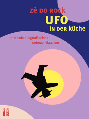 Buchcover Ufo in der küche | Zé do Rock | EAN 9783860345153 | ISBN 3-86034-515-X | ISBN 978-3-86034-515-3