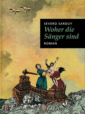 Buchcover Woher die Sänger sind | Severo Sarduy | EAN 9783860345221 | ISBN 3-86034-522-2 | ISBN 978-3-86034-522-1