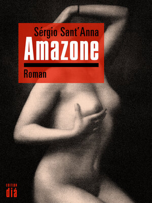 Buchcover Amazone | Sérgio Sant'Anna | EAN 9783860345313 | ISBN 3-86034-531-1 | ISBN 978-3-86034-531-3
