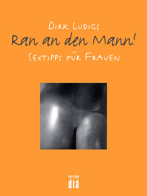 Buchcover Ran an den Mann | Dirk Ludigs | EAN 9783860345528 | ISBN 3-86034-552-4 | ISBN 978-3-86034-552-8