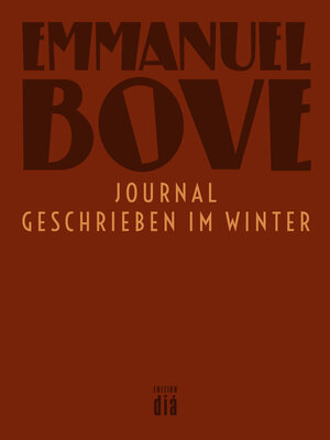 Buchcover Journal – geschrieben im Winter | Emmanuel Bove | EAN 9783860345771 | ISBN 3-86034-577-X | ISBN 978-3-86034-577-1
