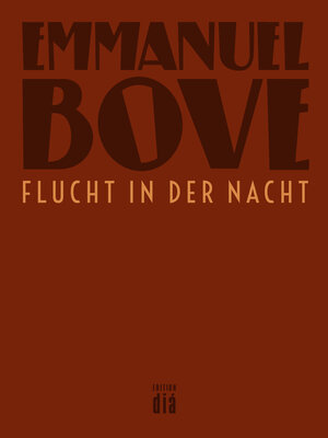 Buchcover Flucht in der Nacht | Emmanuel Bove | EAN 9783860347041 | ISBN 3-86034-704-7 | ISBN 978-3-86034-704-1