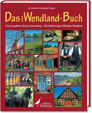 Buchcover Das neue Wendland-Buch  | EAN 9783860373958 | ISBN 3-86037-395-1 | ISBN 978-3-86037-395-8
