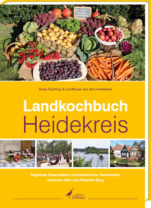 Buchcover Landkochbuch Heidekreis | Sonja Buchhop | EAN 9783860376157 | ISBN 3-86037-615-2 | ISBN 978-3-86037-615-7