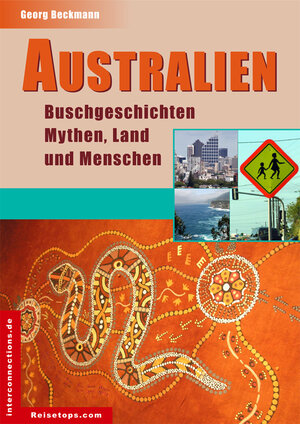 Buchcover Australien - Buschgeschichten, Mythen, Land und Menschen | Georg Beckmann | EAN 9783860401712 | ISBN 3-86040-171-8 | ISBN 978-3-86040-171-2