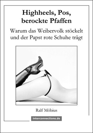 Buchcover Highheels, Popos und berockte Pfaffen | Ralf Möbius | EAN 9783860402207 | ISBN 3-86040-220-X | ISBN 978-3-86040-220-7