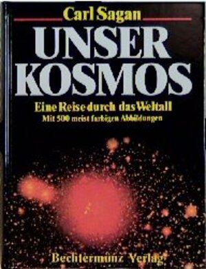 Buchcover Unser Kosmos | Carl Sagan | EAN 9783860472446 | ISBN 3-86047-244-5 | ISBN 978-3-86047-244-6