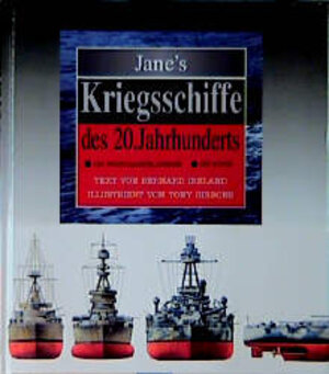 Buchcover Janes Kriegsschiffe des 20. Jahrhunderts | Bernard Ireland | EAN 9783860475928 | ISBN 3-86047-592-4 | ISBN 978-3-86047-592-8