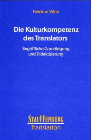 Buchcover Die Kulturkompetenz des Tranlators | Heidrun Witte | EAN 9783860572481 | ISBN 3-86057-248-2 | ISBN 978-3-86057-248-1