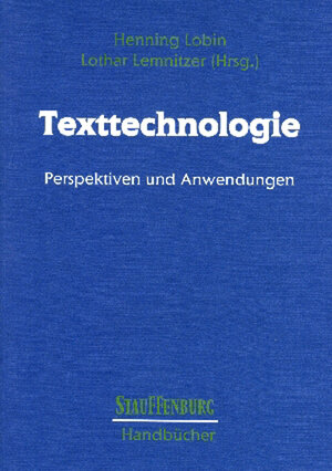 Texttechnologie: Perspektiven und Anwendungen