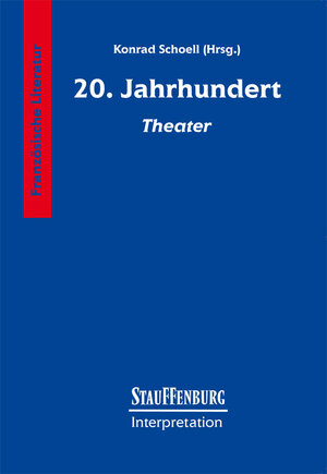 Stauffenburg Interpretation, Französische Literatur, 20. Jahrhundert. Theater