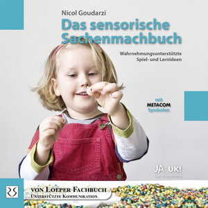 Buchcover Das sensorische Sachenmachbuch | Nicol Goudarzi | EAN 9783860592526 | ISBN 3-86059-252-1 | ISBN 978-3-86059-252-6