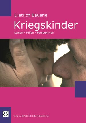 Buchcover Kriegskinder | Dietrich Bäuerle | EAN 9783860594339 | ISBN 3-86059-433-8 | ISBN 978-3-86059-433-9