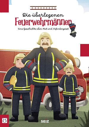 Buchcover Die überlegenen Feuerwehrmänner | Sina Seiz | EAN 9783860595633 | ISBN 3-86059-563-6 | ISBN 978-3-86059-563-3