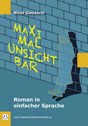 Buchcover Maximal unsichtbar | Nicol Goudarzi | EAN 9783860597132 | ISBN 3-86059-713-2 | ISBN 978-3-86059-713-2