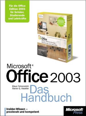 Microsoft Office Edition 2003 für Schüler, Studierende und Lehrkräfte: Das Handbuch