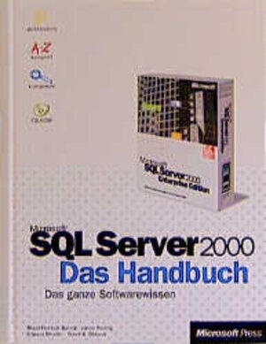 Microsoft SQL Server 2000. Das Handbuch mit CD-ROM: Das ganze Softwarewissen