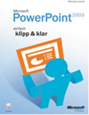 Microsoft Office PowerPoint 2003 - einfach klipp und klar