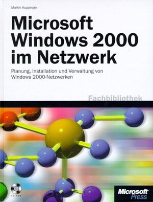 Microsoft Windows 2000 im Netzwerk, m. CD-ROM