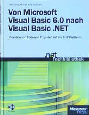 Buchcover Von Microsoft Visual Basic 6.0 nach Microsoft Visual Basic.NET | Ed Robinson | EAN 9783860636664 | ISBN 3-86063-666-9 | ISBN 978-3-86063-666-4