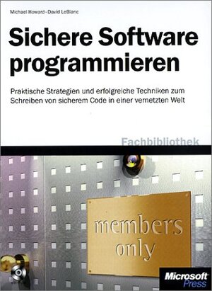Buchcover Sichere Software programmieren | Michael Howard | EAN 9783860636749 | ISBN 3-86063-674-X | ISBN 978-3-86063-674-9