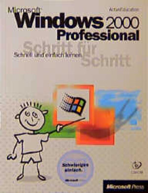 Microsoft Windows 2000 Professional Schritt für Schritt. Schnell und einfach lernen