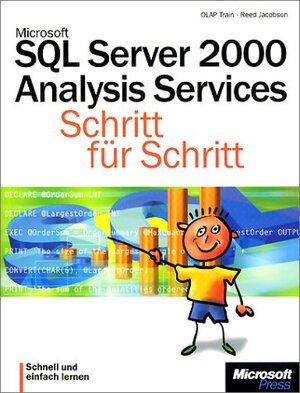 Buchcover Microsoft SQL Server 2000 Analysis Services - Schritt für Schritt | Reed Jacobson | EAN 9783860637913 | ISBN 3-86063-791-6 | ISBN 978-3-86063-791-3