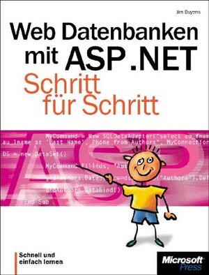 Web-Datenbanken mit ASP .NET. Schritt für Schritt.