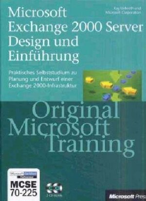 Microsoft Exchange 2000 Server Design und Einführung, m. 2 CD-ROMs