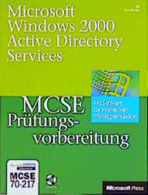 MCSE-Prüfungsvorbereitung, m. CD-ROMs, Windows 2000 Active Directory Services, m. CD-ROM