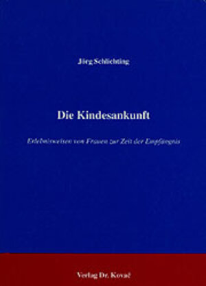 Buchcover Die Kindesankunft | Jörg Schlichting | EAN 9783860640425 | ISBN 3-86064-042-9 | ISBN 978-3-86064-042-5