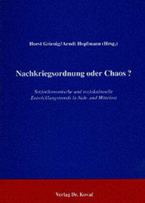 Nachkriegsordnung oder Chaos? . Sozioökonomische und soziokulturelle Entwicklungstrends in Nah- und Mittelost