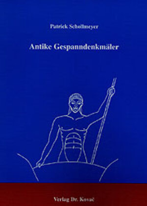 Buchcover Antike Gespanndenkmäler | Patrick Schollmeyer | EAN 9783860646601 | ISBN 3-86064-660-5 | ISBN 978-3-86064-660-1